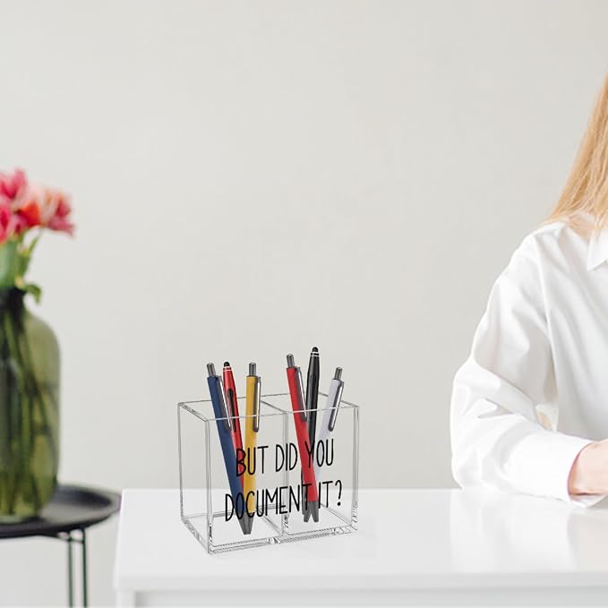 But Did You Document It Acrylic Cosmetic Pencil Pen Holder Funny Office Pen Holder Cup Gifts for Women Men Colleague Boss Decor for Home Office Desk Accessories