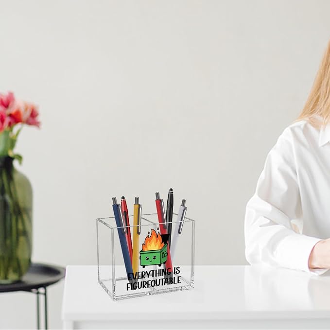 Everything is Figureoutable Acrylic Cosmetic Pencil Pen Holder Emotional Dumpster Fire Pen Holder Cup Mental Health Gifts for Women Men Colleague Boss Teacher Decor for Home Office Desk Accessories
