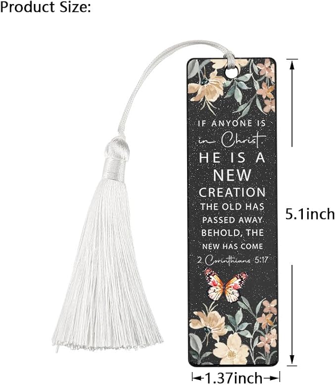 Christian New Creation Bookmark, Inspirational Gift for Believers, Uplifting Gift for Spiritual Readers, Spiritual Bookish Present, Unique Floral & Scripture Design Bookmark, WCB59