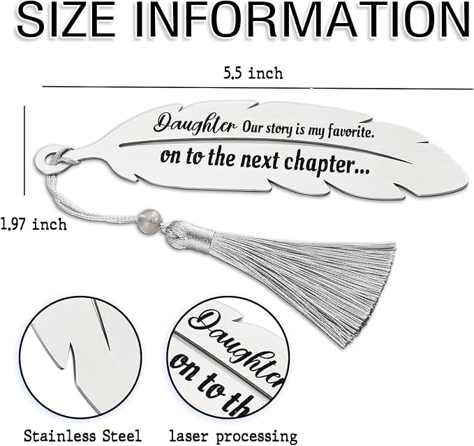 “Daughter Our Story is My Favorite On to The Next Chapter” Bookmark Gift for Daughter, Graduation Birthday Christmas New Journey Gift for Daughter, Feather Metal Bookmark with Tassel VBK224