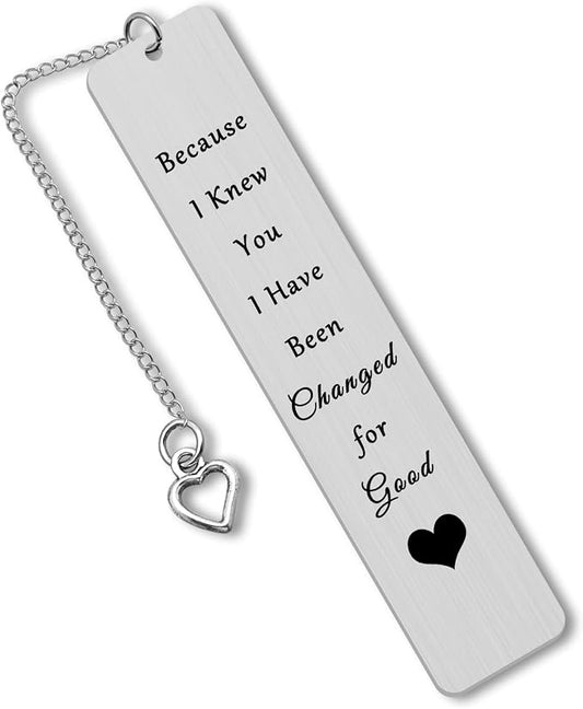 Best Friend Bookmark Gifts Long Distance Friendship Gifts Because I Knew You I Have Been Changed for Good Book Marker Reading Lovers Gift for Women Men Coworker Reader Christmas Graduation Gifts