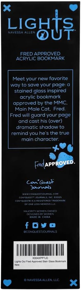 Conquest Journals Lights Out Fred Approved Transparent Acrylic Bookmark, Stained Glass Effect, Clear Page Marker, Scratch-Resistant, Reading Accessories, Officially Licensed Navessa Allen Book Merch
