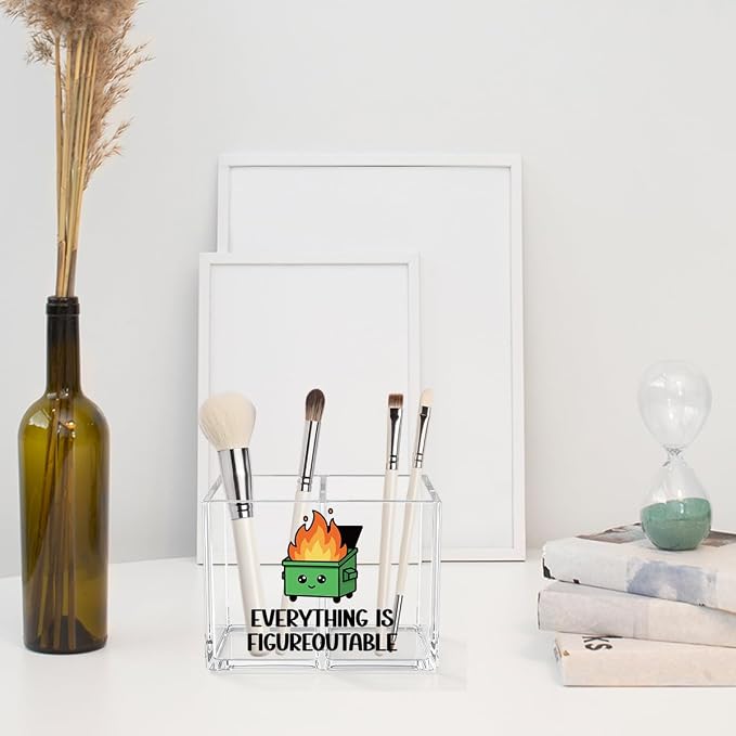Everything is Figureoutable Acrylic Cosmetic Pencil Pen Holder Emotional Dumpster Fire Pen Holder Cup Mental Health Gifts for Women Men Colleague Boss Teacher Decor for Home Office Desk Accessories