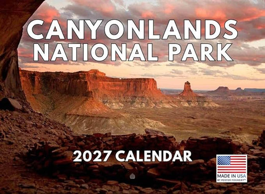 Canyonlands National Park Calendar 2027 Monthly Wall Calender 12 Month