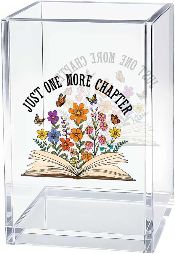 Just One More Chapter Acrylic Pen Holder Cosmetic Organizer, Funny Floral Book Pen Pencil Holders for Desk, Bookmark Holder for Bookshelf, Reading Nook Accessories for Librarian Bookworm Reader