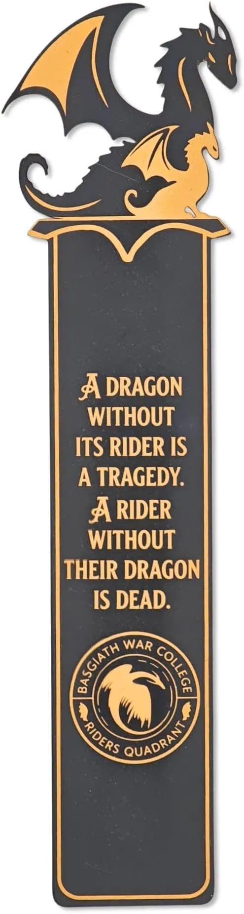 Riders Quadrant Metal Dragon Bookmark – Unique Double-Sided Printing – 7.5 Inch – Perfect Gift for Fourth Wing & Iron Flame Readers – A Dragon Without Its Rider is A Tragedy Quote
