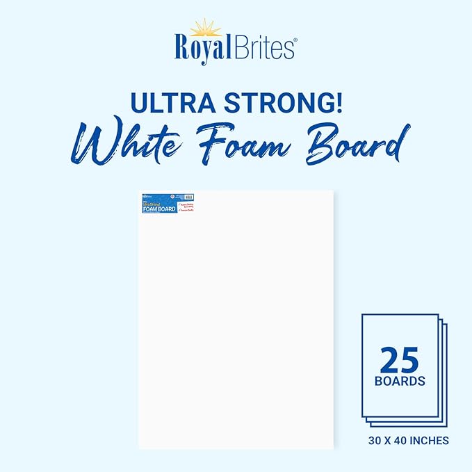 Royal Brites Premium White Foam Board 30” x 40” - 25 Sheets - Sturdy & Lightweight 3/16" Thick Board for Art, Work Presentations, & School Projects