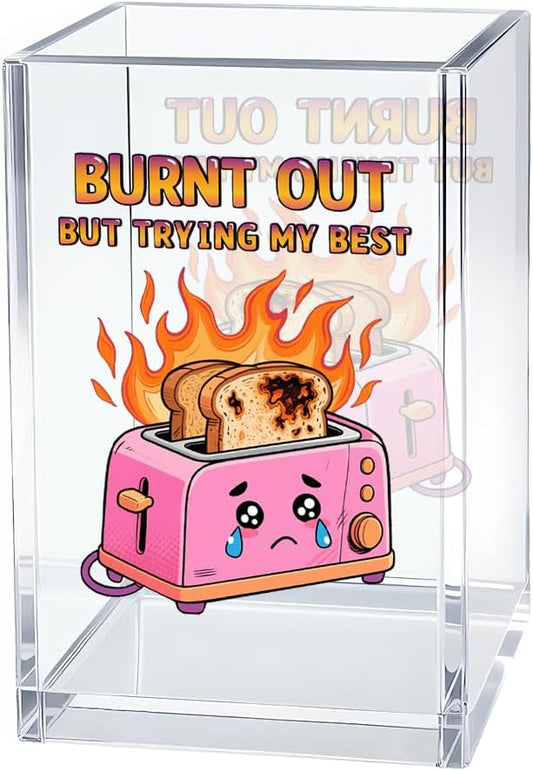 Burnt Out But Trying My Best Acrylic Pen Holder Cosmetic Organizer, Funny Dumpster Fire Pen Pencil Holders for Desk, Desk Accessories Office Gifts for Coworker Social Worker Teacher Therapist