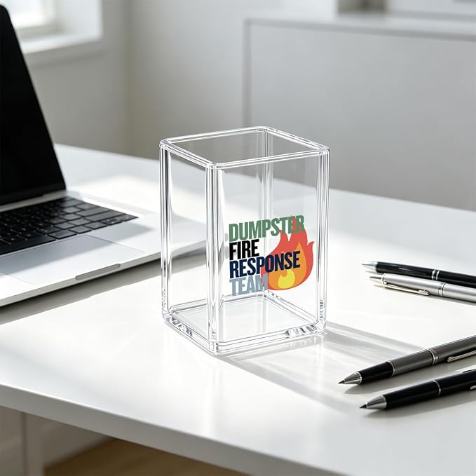 Funny Acrylic Pen Holder for Desk - Dumpster Fire Response Team - Clear Makeup Brush Organizer & Pencil Cup, Sarcastic Office Decor Desktop Stationery Storage for Coworker Workplace Humor