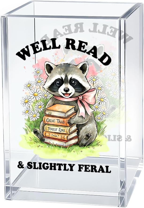 Well Read Slightly Feral Acrylic Pen Holder Cosmetic Organizer, Raccoon Book Pen Cup for Desk, Pencil Holder for Librarian Book Club, Bookish Gifts for Raccoon Lover, Reading Nook Accessories