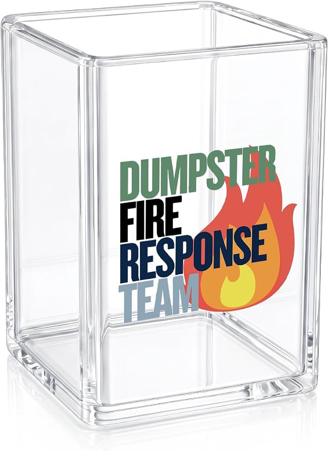 Funny Acrylic Pen Holder for Desk - Dumpster Fire Response Team - Clear Makeup Brush Organizer & Pencil Cup, Sarcastic Office Decor Desktop Stationery Storage for Coworker Workplace Humor
