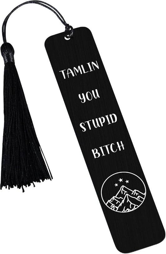 Dark Romance Merch, A Court of Thorns and Roses Merch, Funny Bookmark for Reading Women Christmas Birthday Gifts Tamlin You Stupid Bitch Bookmark Book Lover Gifts for Women