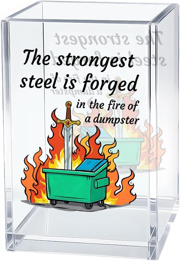 The Strongest Steel Acrylic Cosmetic Organizer Pen Holder, Funny Dumpster Fire Acrylic Desk Holder Cup for Pen Pencil, Inspirational Office Gifts for Coworker Team Manager Leader Mentor