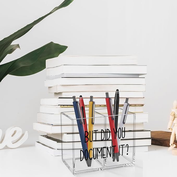 But Did You Document It Acrylic Cosmetic Pencil Pen Holder Funny Office Pen Holder Cup Gifts for Women Men Colleague Boss Decor for Home Office Desk Accessories