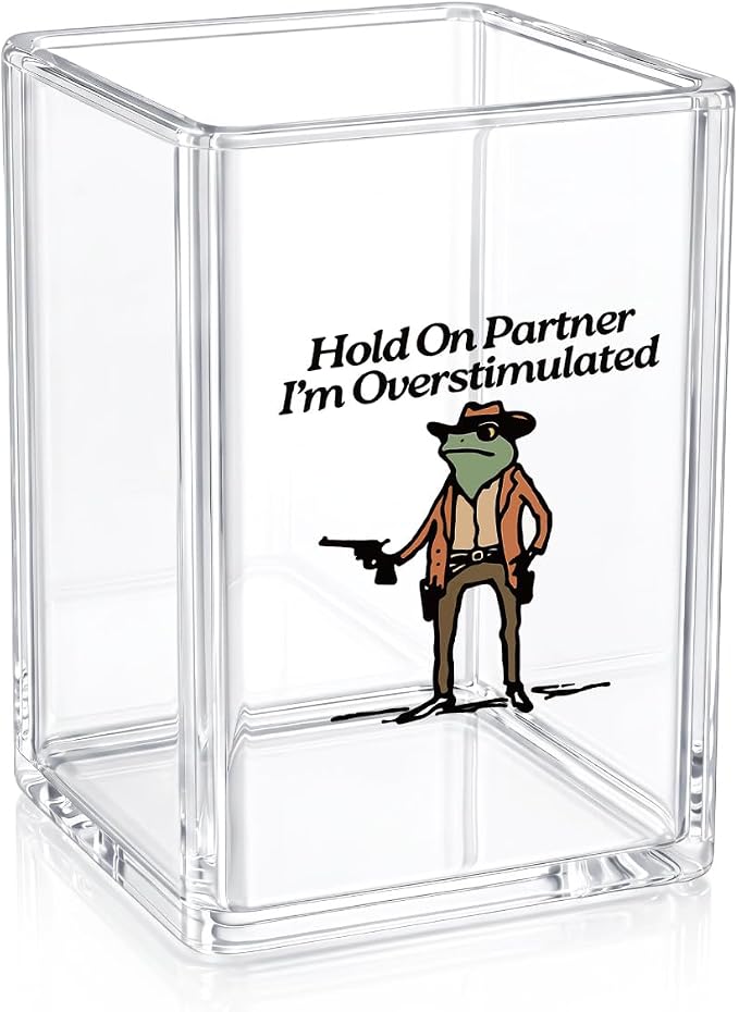 Funny Frog Pen Holder - Hold On Partner I'm Overstimulated - Clear Acrylic Makeup Brush Holder, Sarcastic Desk Decor, Relatable Office Gag Gift for Coworker, Pencil Cup Organizer