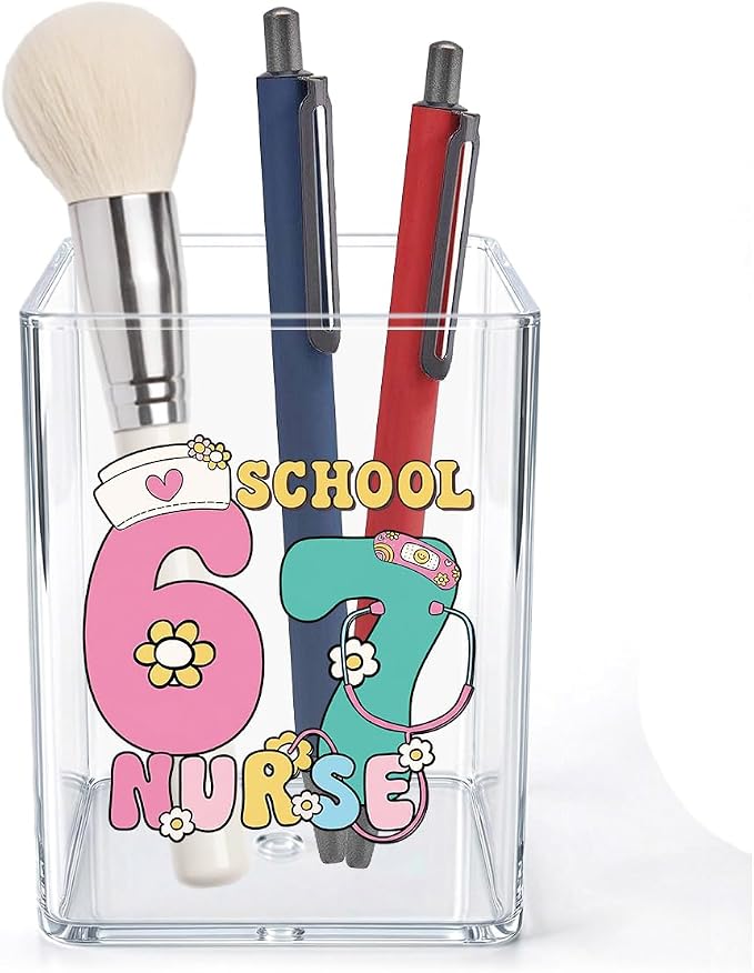 Funny 67 School Nurse Acrylic Cosmetic Pencil Pen Holder Cup Gifts for School Nurse Pink Girly Cute Decor for Home Office Desk Vanity Organizers and Accessories
