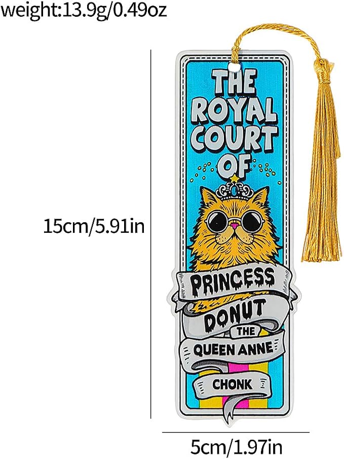 Princess Donut Cat Bookmark Set, 3PCS Funny Cat Quote Acrylic Bookmarks with Tassel, Cute Cat Themed Page Markers for Fans, Durable Reading Accessories Gift for Book Lovers & Cat Lovers (3 Piece)