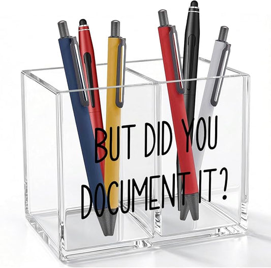 But Did You Document It Acrylic Cosmetic Pencil Pen Holder Funny Office Pen Holder Cup Gifts for Women Men Colleague Boss Decor for Home Office Desk Accessories