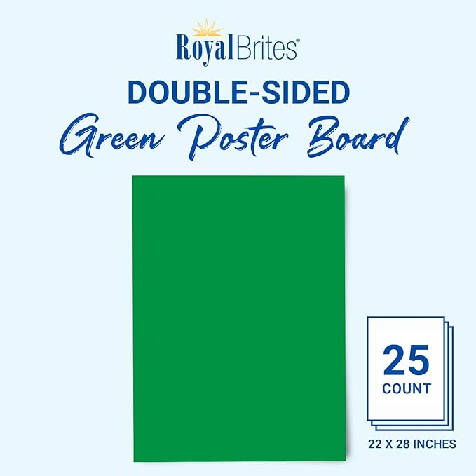 Royal Brites Green Poster Board, 2-Sided, Water & Fade Resistant, for School Projects, Arts & Crafts, Signs & Presentations, 22x28 in, 25 Sheets, Premium Paper, Large Display Board