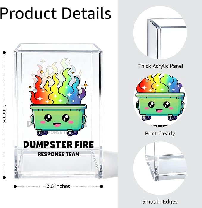 Dumpster Fire Response Team Acrylic Cosmetic Organizer Pen Holder, Funny Acrylic Desk Holder Cup for Pen Pencil, Sarcastic Office Gifts for Coworker Colleague Teacher Leader Team Manange