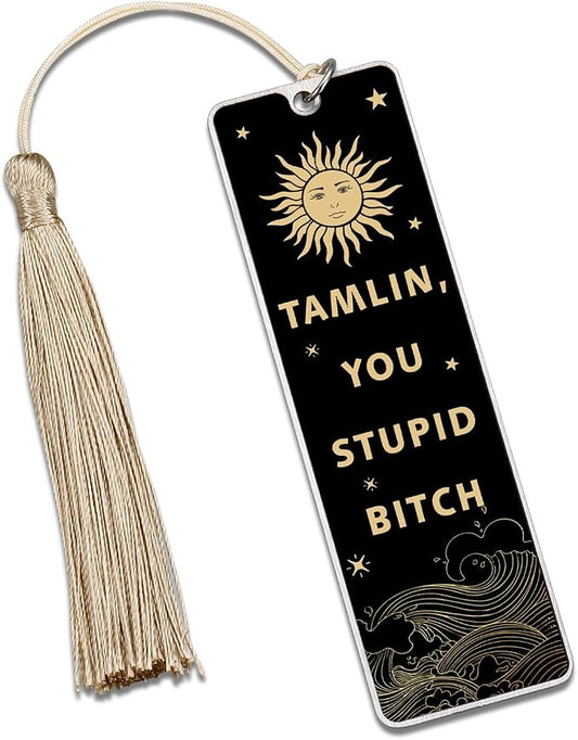 Dark Romance Merch - Book Merch for Women Men, A Court of Thorns and Roese Merch, Dark Romance Bookmarks, Tamlin You Stupid Bitch Merchandise for Book Lovers Fans Readers Book Club Gifts