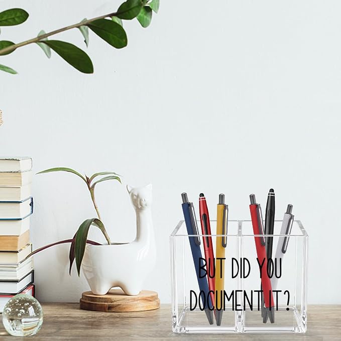 But Did You Document It Acrylic Cosmetic Pencil Pen Holder Funny Office Pen Holder Cup Gifts for Women Men Colleague Boss Decor for Home Office Desk Accessories