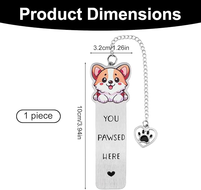 Dog Book Markers, Zinc Alloy You Pawsed Here Bookmark Cute Dog Mom Gifts Funny Reading Accessory for Men Women (Corgi)