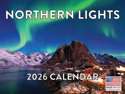 Northern Lights Calendar 2026 Aurora Borealis Wall 12 Month Monthly AK Scenic Souvenirs Alaskan Themed Gifts | American Made In The USA
