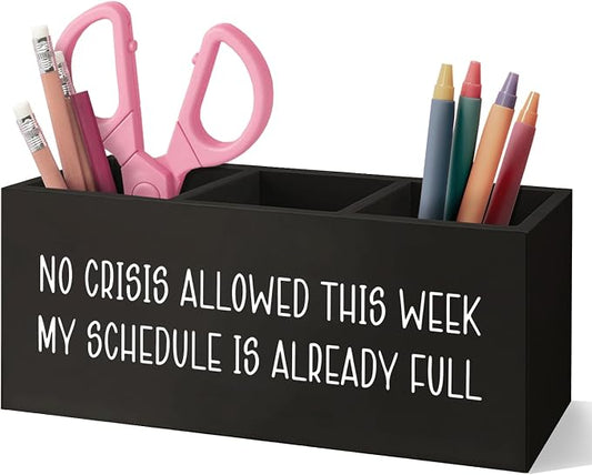 Funny Office Decor Wooden Pen Pencil Holder, Humorous Funny Office Gifts for Coworkers Women Men, No Crisis Allowed This Week Sign Desk Organizer for Desk Table