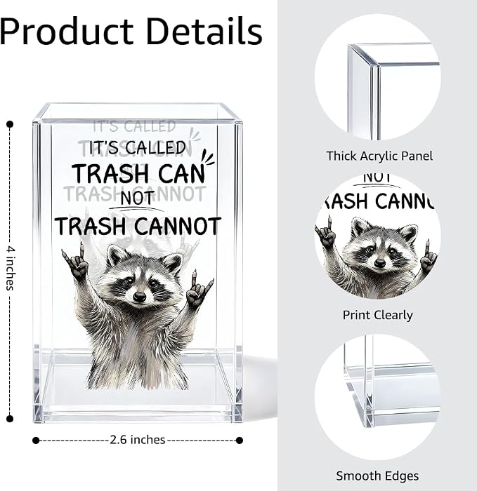 It's Called Trash Can Acrylic Cosmetic Organizer Pen Holder, Funny Acrylic Desk Holder Cup for Pen Pencil, Sarcastic Office Gifts for Coworker Friend Racoon Lovers Leader Staff