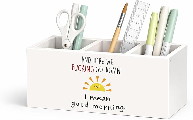 Funny Morning Desk Organizer, “And Here We Go Again” Wooden Pen Pencil Holder with 3 Compartments, Decorative Office Supply Storage Box for Desk, Home, Office, Gift for Adults
