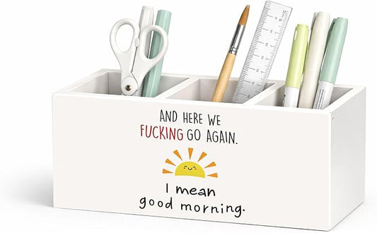Funny Morning Desk Organizer, “And Here We Go Again” Wooden Pen Pencil Holder with 3 Compartments, Decorative Office Supply Storage Box for Desk, Home, Office, Gift for Adults