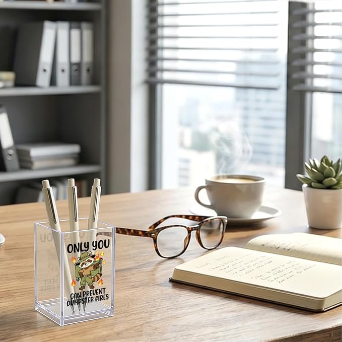 Only You Can Prevent Dumpster Fires Acrylic Organizer Pencil Pen Holder, Humorous Raccoon Trash Can Office Desk Accessory, Inspirational Appreciation Thank You Office Gifts for Coworker Boss