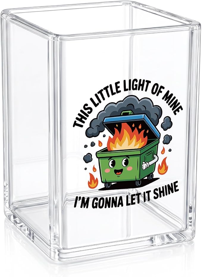 Funny Dumpster Fire Pen Holder for Desk - Response Team & This Little Light of Mine - Clear Acrylic Makeup Brush Holder, Sarcastic Office Decor, Relatable Coworker Gag Gift for Women Men Boss