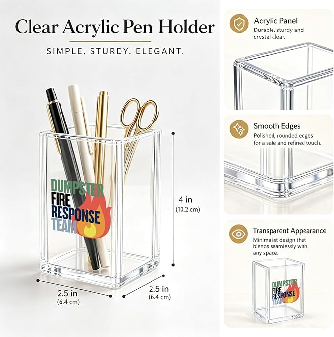 Funny Acrylic Pen Holder for Desk - Dumpster Fire Response Team - Clear Makeup Brush Organizer & Pencil Cup, Sarcastic Office Decor Desktop Stationery Storage for Coworker Workplace Humor
