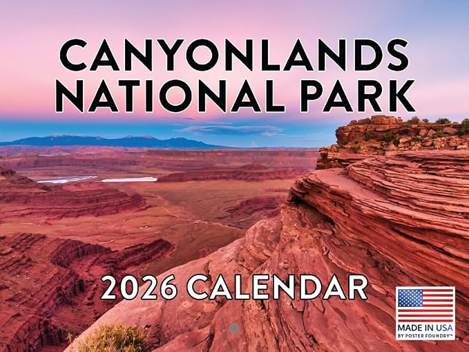 Canyonlands National Park Calendar 2026 Monthly Wall Calender 12 Month National Parks Gifts| American Made In The USA