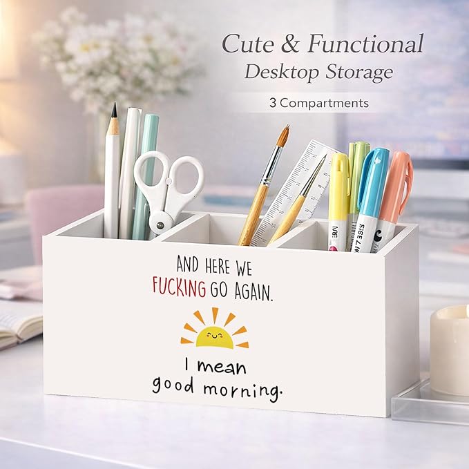 Funny Morning Desk Organizer, “And Here We Go Again” Wooden Pen Pencil Holder with 3 Compartments, Decorative Office Supply Storage Box for Desk, Home, Office, Gift for Adults