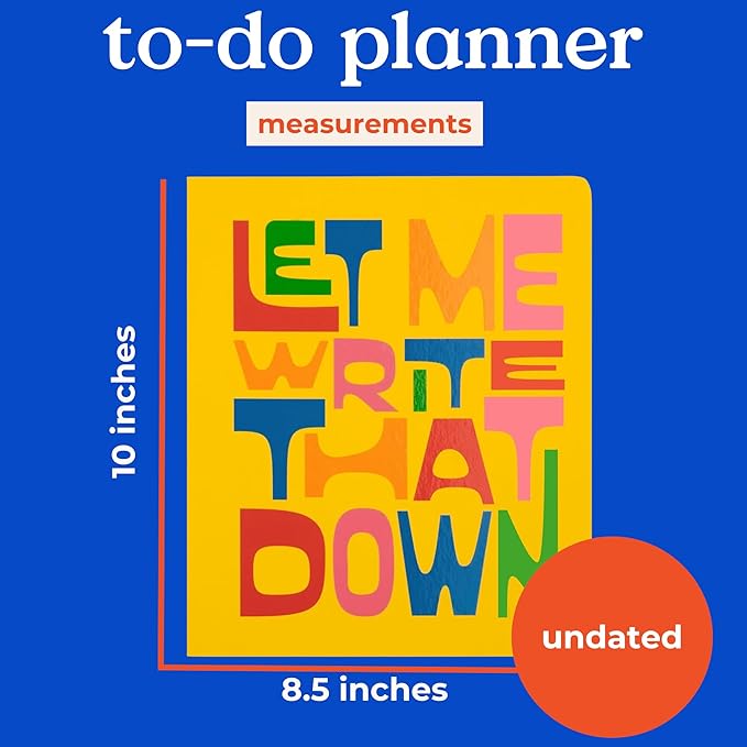 ban.do Undated Daily To Do Planner, Personal Organizer Schedule Planner for To-Do Lists and Self Care, Let Me Write That Down