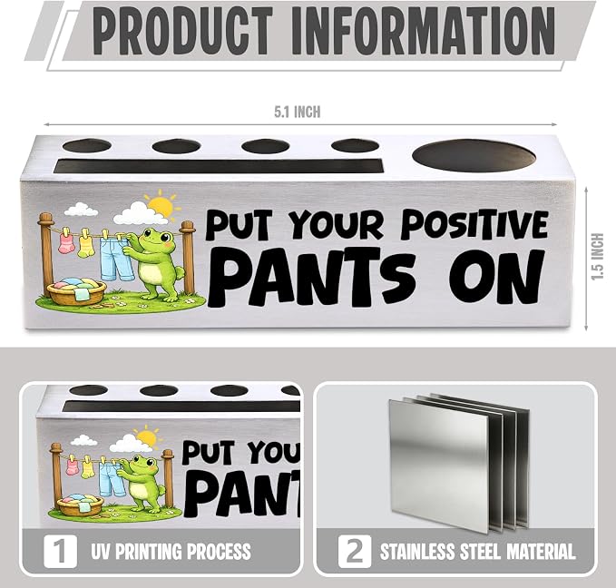 FOKCBOCM Positive Message Stainless Steel Pen Holder, Put Your Positive Pants On Desk Organizer Gift for Coworker, Teacher, Office Encouragement Decor, Motivational Workspace Accent-DS112