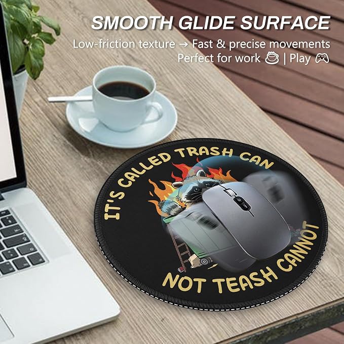 Gctriki Trash Raccoon Mouse Pad - 8.6 Inch Round Non-Slip Office Desk Mat, Premium Stitched Washable Mousepad for Computer Laptop Funny Office Gifts Desk Accessories, It's Called Trash CAN NOT TEASH
