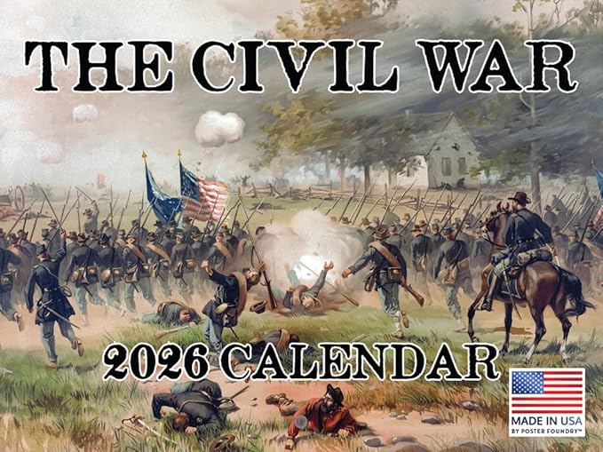 Civil War Calendar 2026 Wall 12 Month Civil War Gifts For Men Monthly Wall Calender 12 Month | American Made In The USA