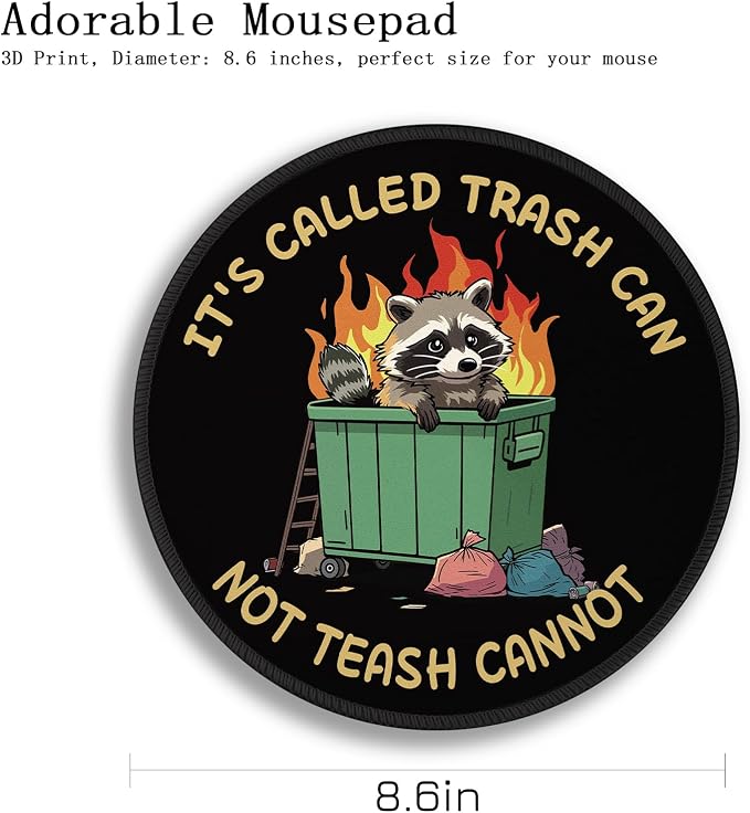 Gctriki Trash Raccoon Mouse Pad - 8.6 Inch Round Non-Slip Office Desk Mat, Premium Stitched Washable Mousepad for Computer Laptop Funny Office Gifts Desk Accessories, It's Called Trash CAN NOT TEASH