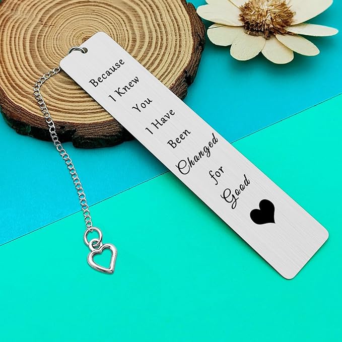 Best Friend Bookmark Gifts Long Distance Friendship Gifts Because I Knew You I Have Been Changed for Good Book Marker Reading Lovers Gift for Women Men Coworker Reader Christmas Graduation Gifts