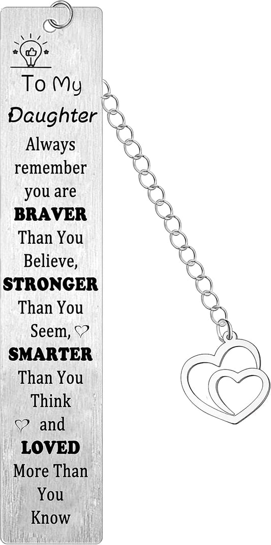 Daughter Bookmark Gifts Daughter Gifts form Mum Dad Gifts for Daughter Inspirational Gifts for Women Girl You are Braver Than You Believe Bookmark Daughter Birthday Christmas Gifts (daughter bookmark)