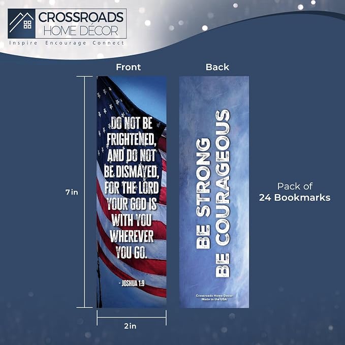 Be Strong and Courageous Bookmark Bulk 24 Pack, Patriotic Encouragement Bookmarks, Faith and Strength Keepsakes, 7.25" x 2"