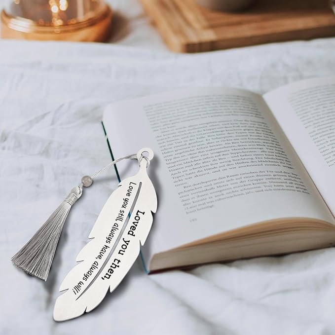 Loved You Then, Love You Still Always Have, Always Will, A Loving Bookmark Gifts from Mother to Daughter Son, Gifts for Book Lovers, Love Gifts for Women, Metal Feather Bookmark Gifts VBK219