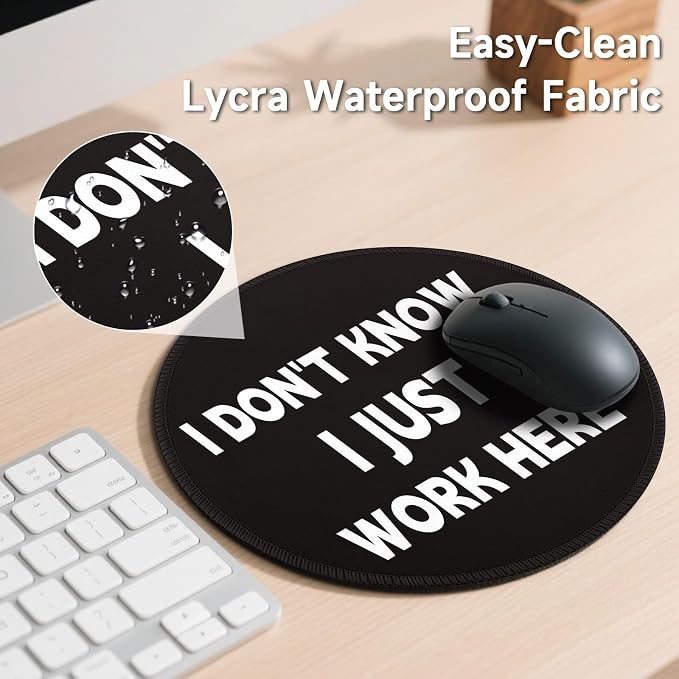 Gctriki Funny Round Mouse Pad I Don't Know I Just Work Here - 8.6 Inch Non-Slip Rubber Base Premium Mouse Mat for Computer Laptop, Office Desk Accessories Decor, Gift for Coworker Boss, Black White