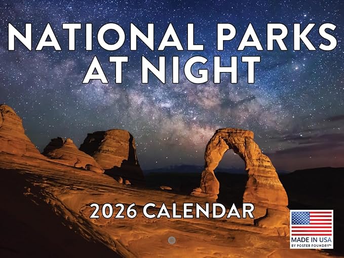 National Park Night Calendar 2026 Monthly Wall Calender 12 Month | American Made In The USA