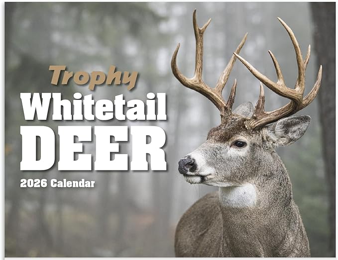 Trophy Whitetail Deer 2026 Hanging Wall Calendar - 19" x 11" (Open) 2026 Monthly Appointment Planner and Organizer. Trophy Whitetail Bucks for every hunter to look at!