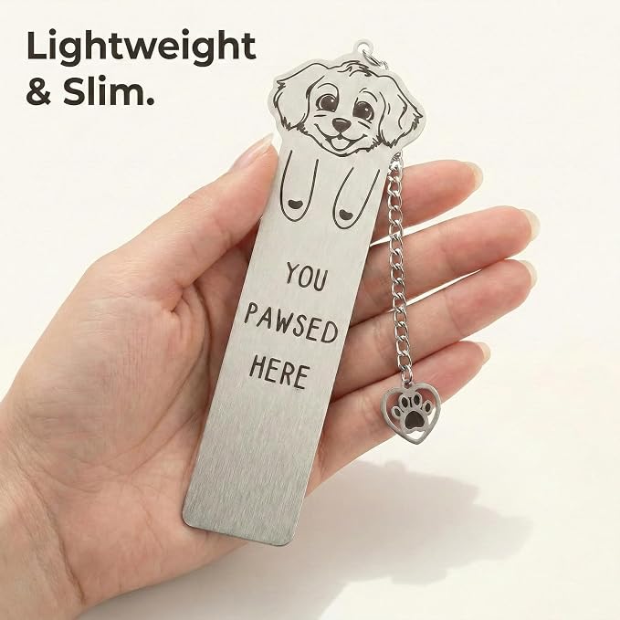 Dog Bookmark for Women Readers, Cute Stainless Steel Metal Bookmark with Paw Charm, “You Paw-SED Here” Gift for Dog Lovers & Dog Moms, Page-Friendly Bookmarks for Reading